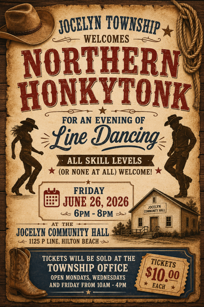 Northern Honkytonk Line Dancing event on Friday, June 26 from 6-8 p.m. Tickets on sale at the Township Office.